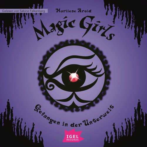 Hoerbuch Magic Girls 4. Gefangen in der Unterwelt - Marliese Arold - Sabine Falkenberg
