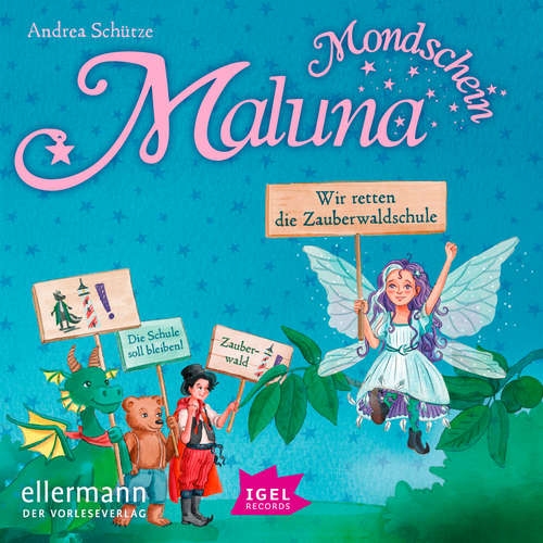 Hoerbuch Maluna Mondschein. Wir retten die Zauberwaldschule - Andrea Schütze - Cathlen Gawlich