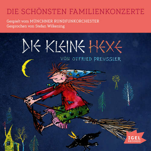Hoerbuch Die schönsten Familienkonzerte. Die kleine Hexe - Otfried Preußler - Stefan Wilkening