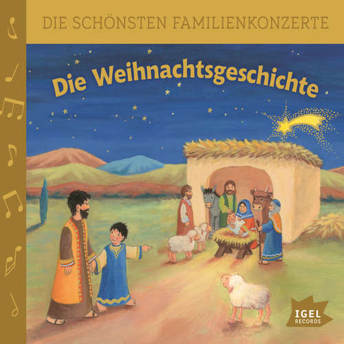 Hoerbuch Die schönsten Familienkonzerte. Die Weihnachtsgeschichte - Matthias Haase - Matthias Haase
