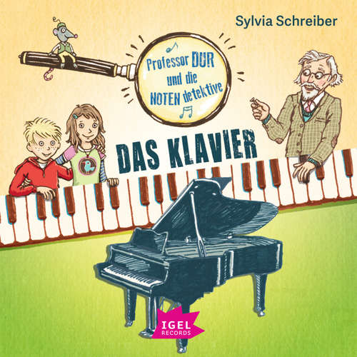Hoerbuch Professor Dur und die Notendetektive 1. Das Klavier - Sylvia Schreiber - Matthias Haase