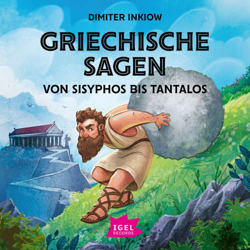 Hoerbuch Griechische Sagen. Von Sisyphos bis Tantalos - Dimiter Inkiow - Peter Kaempfe