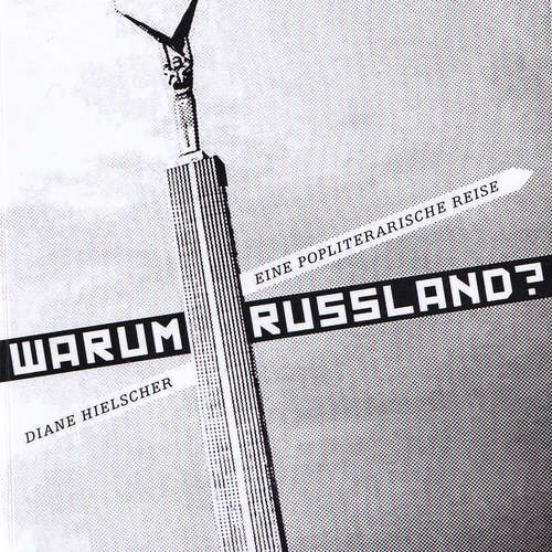 Hoerbuch Warum Russland? - Diane Hielscher - Diane Hielscher
