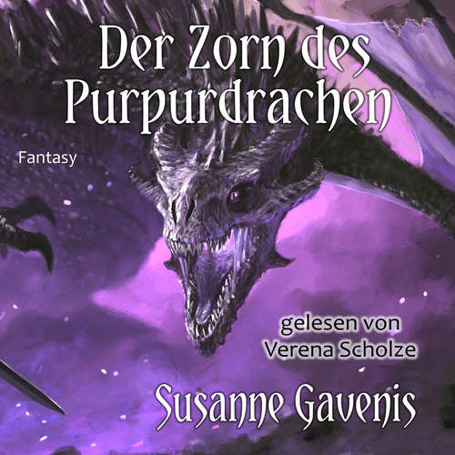 Hoerbuch Der Zorn des Purpurdrachen - Susanne Gavenis - Verena Scholze