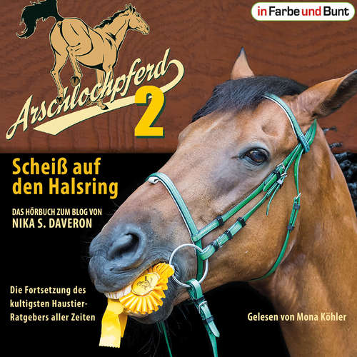 Hoerbuch Arschlochpferd 2 - Scheiß auf den Halsring - Nika S. Daveron - Mona Köhler