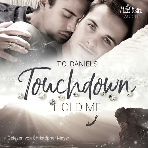 Hoerbuch Touchdown. Hold me - T.C. Daniels - Christopher Mayer