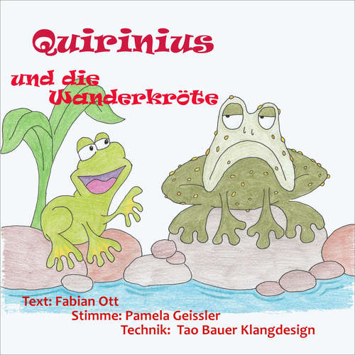 Hoerbuch Quirinius und die Wanderkröte - Fabian Ott - Pamela Geissler