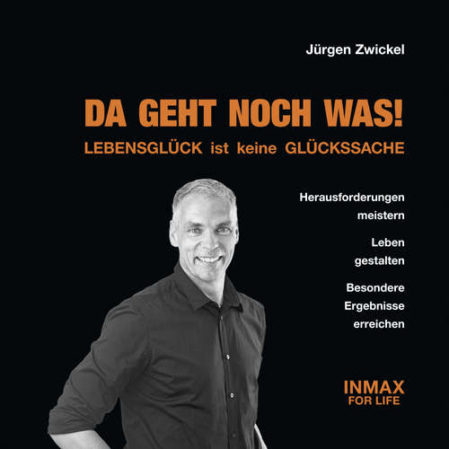 Hoerbuch DA GEHT NOCH WAS - Lebensglück ist keine Glückssache - Jürgen Zwickel - Jürgen Zwickel