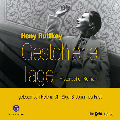 Hoerbuch Gestohlene Tage - Heny Ruttkay - Helena Charlotte Sigal