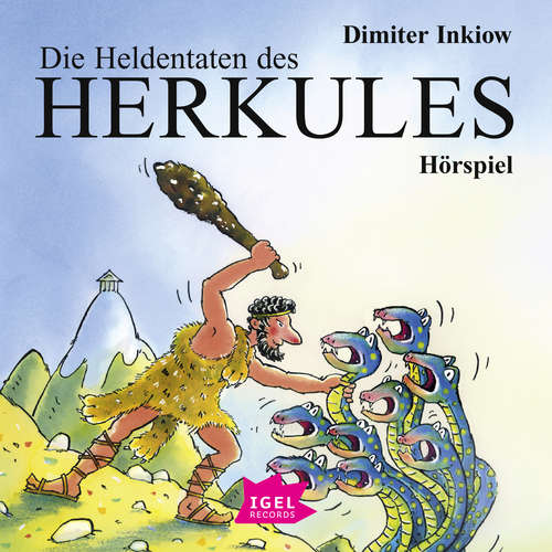 Hoerbuch Die Heldentaten des Herkules - Dimiter Inkiow - Bärbel Röhl