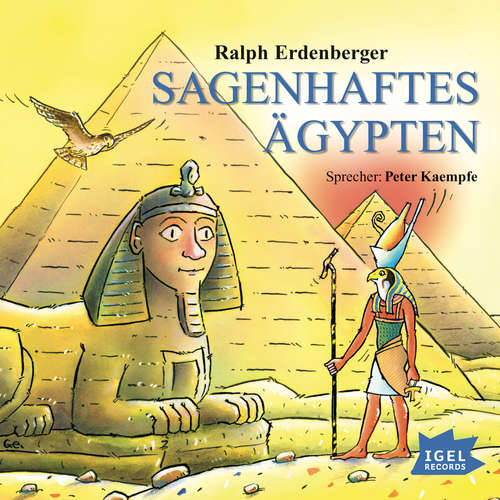 Hoerbuch Sagenhaftes Ägypten - Ralph Erdenberger - Peter Kaempfe