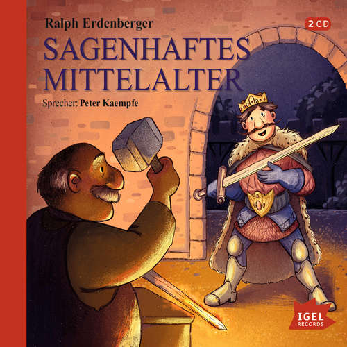Hoerbuch Sagenhaftes Mittelalter - Ralph Erdenberger - Peter Kaempf
