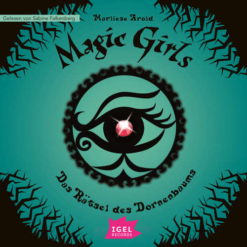 Hoerbuch Magic Girls 3. Das Rätsel des Dornenbaums - Marliese Arold - Sabine Falkenberg