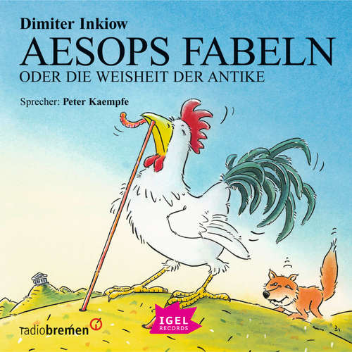 Hoerbuch Aesops Fabeln oder Die Weisheit der Antike - Dimiter Inkiow - Peter Kaempfe