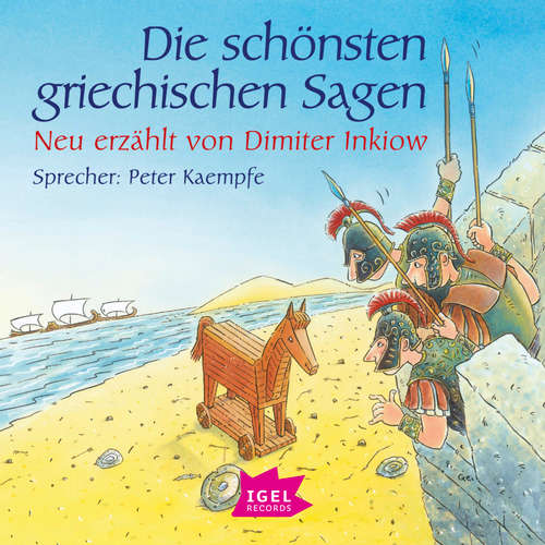 Hoerbuch Die schönsten griechischen Sagen - Dimiter Inkiow - Peter Kaempfe