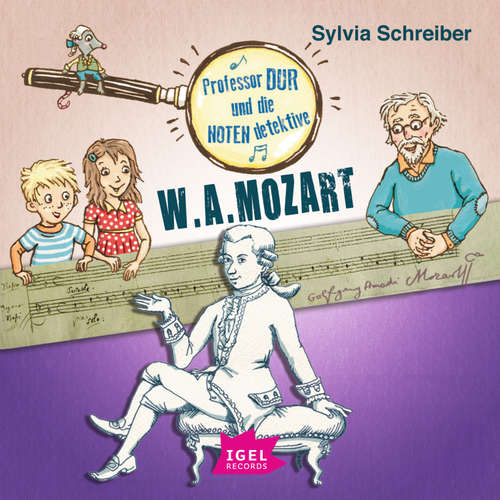 Hoerbuch Professor Dur und die Notendetektive 3. Wolfgang Amadeus Mozart - Sylvia Schreiber - Matthias Haase