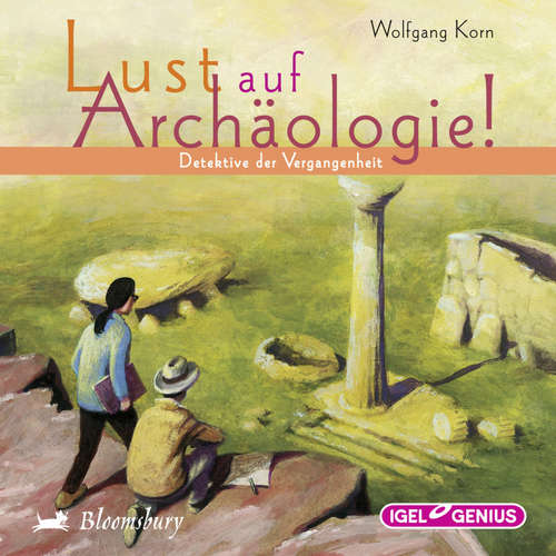 Hoerbuch Lust auf Archäologie! - Wolfgang Korn - Bernt Hahn