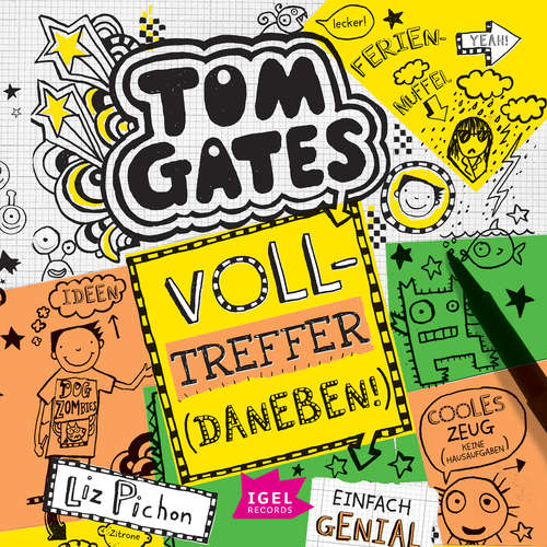 Hoerbuch Tom Gates 10. Volltreffer (Daneben!) - Liz Pichon - Frank Bahrenberg