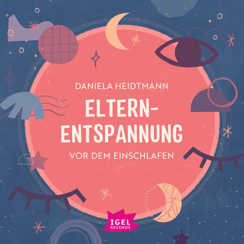 Hoerbuch Elternentspannung vor dem Einschlafen - Dr. Daniela Heidtmann - Dr. Daniela Heidtmann