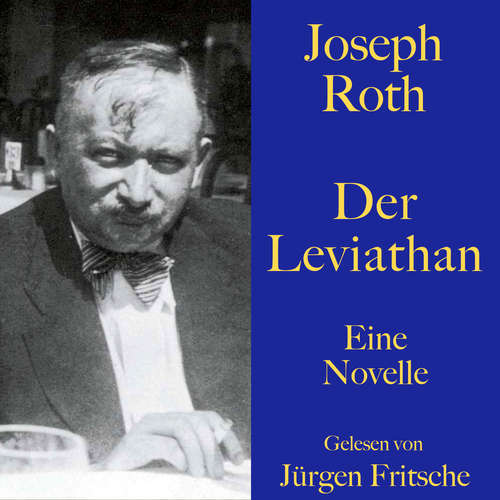 Hoerbuch Joseph Roth: Der Leviathan - Joseph Roth - Jürgen Fritsche