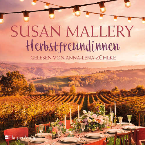 Hoerbuch Herbstfreundinnen (ungekürzt) - Susan Mallery - Anna-Lena Zühlke