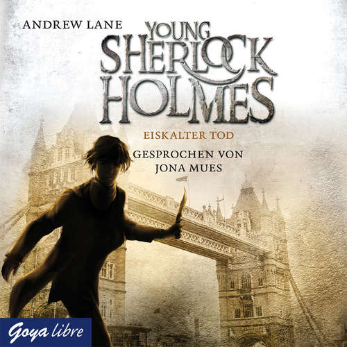 Hoerbuch Young Sherlock Holmes. Eiskalter Tod [Band 3] - Andrew Lane - Jona Mues