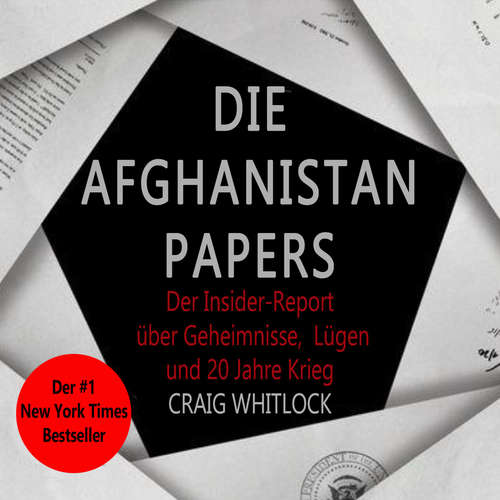 Hoerbuch Die Afghanistan Papers - Craig Whitlock - Nikolas Gerdell