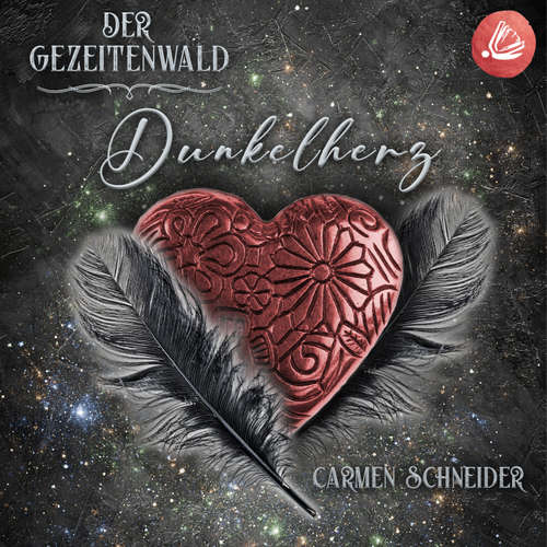 Hoerbuch Der Gezeitenwald - Dunkelherz - Carmen Schneider - Sylvia Schneider