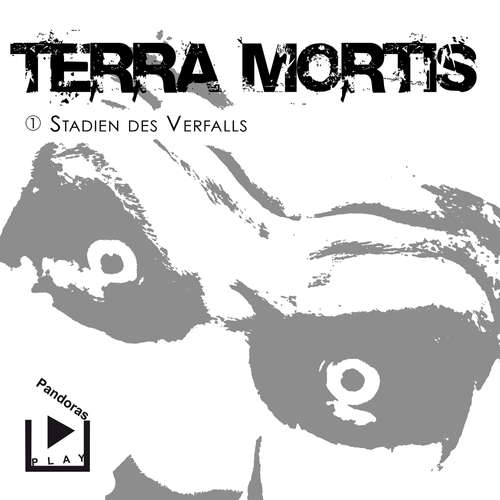 Hoerbuch Terra Mortis 1 - Stadien des Verfalls - Dane Rahlmeyer - Elga Schütz