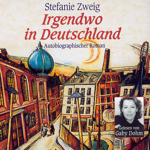 Hoerbuch Irgendwo in Deutschland - Stefanie Zweig - Gaby Dohm