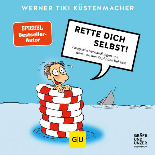 Hoerbuch Rette dich selbst! - Werner Tiki Küstenmacher - Werner Tiki Küstenmacher