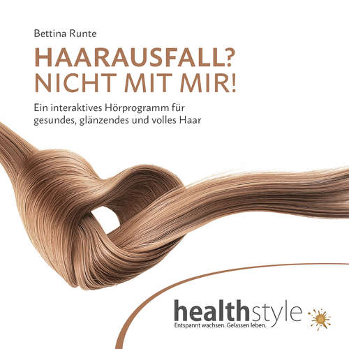 Hoerbuch HAARAUSFALL? NICHT MIT MIR! - Bettina Runte - Bettina Runte