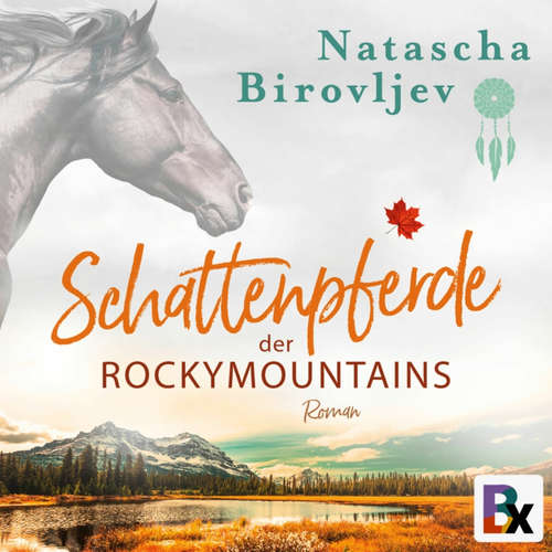 Hoerbuch Schattenpferde der Rocky Mountains - Natascha Birovljev - Patrick Tillmanns