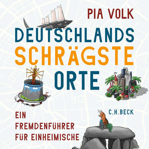 Hoerbuch Deutschlands schrägste Orte - Pia Volk - Katja Korber