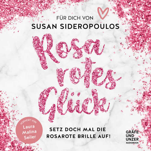 Hoerbuch Rosarotes Glück - Susan Sideropoulos - Susan Sideropoulos