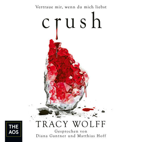 Hoerbuch Crush - Tracy Wolff - Diana Gantner