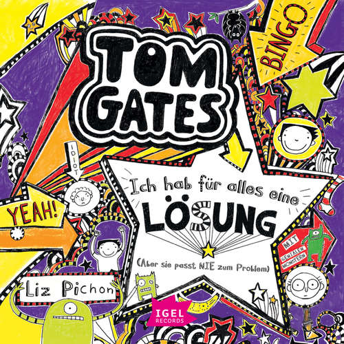 Hoerbuch Tom Gates 5. Ich hab für alles eine Lösung (Aber sie passt nie zum Problem) - Liz Pichon - Robert Missler