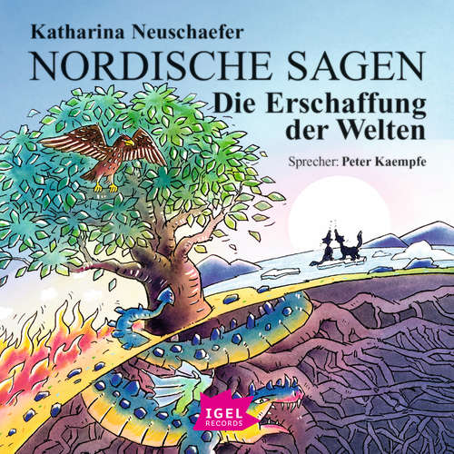 Hoerbuch Nordische Sagen. Die Erschaffung der Welten - Katharina Neuschaefer - Peter Kaempfe