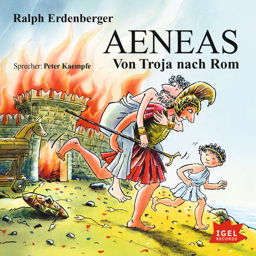 Hoerbuch Aeneas. Von Troja nach Rom - Ralph Erdenberger - Peter Kaempfe