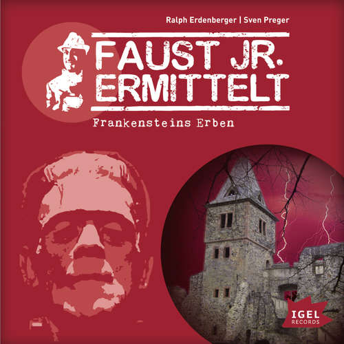 Hoerbuch Faust jr. ermittelt. Frankensteins Erben - Sven Preger - Ingo Naujoks