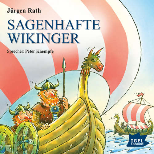 Hoerbuch Sagenhafte Wikinger - Jürgen Rath - Peter Kaempfe