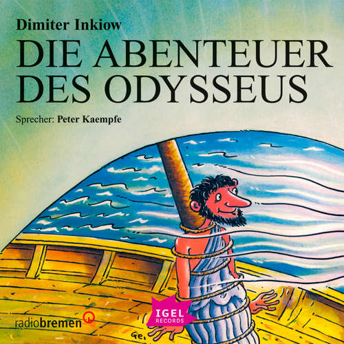 Hoerbuch Die Abenteuer des Odysseus - Dimiter Inkiow - Peter Kaempfe