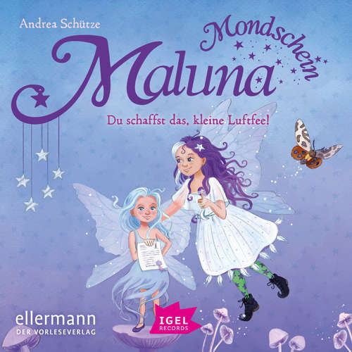 Hoerbuch Maluna Mondschein. Du schaffst das, kleine Luftfee! - Andrea Schütze - Cathlen Gawlich