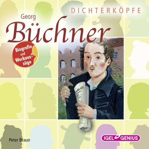 Hoerbuch Dichterköpfe. Georg Büchner - Peter Braun - Louis Friedemann Thiele