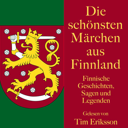 Hoerbuch Die schönsten Märchen aus Finnland - August von Löwis of Menar - Tim Eriksson
