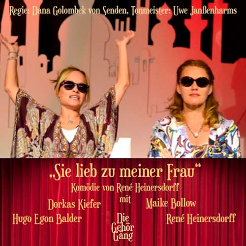 Hoerbuch Sei lieb zu meiner Frau - René Heinersdorff - René Heinersdorff