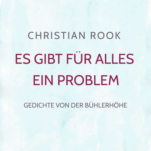 Hoerbuch Es gibt für alles ein Problem - Christian Rook - Christian Rook