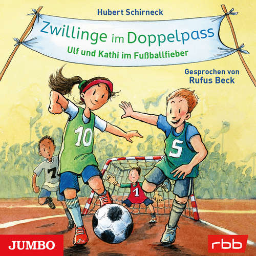 Hoerbuch Zwillinge im Doppelpass. Ulf und Kathi im Fußballfieber - Hubert Schirneck - Rufus Beck