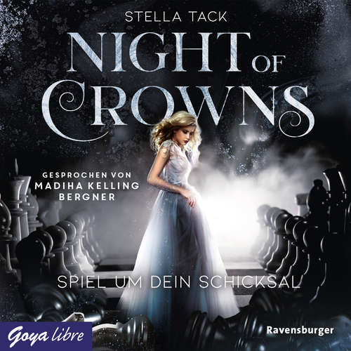 Hoerbuch Night of Crowns. Spiel um dein Schicksal [Band 1 (Ungekürzt)] - Stella Tack - Madiha Kelling Bergner