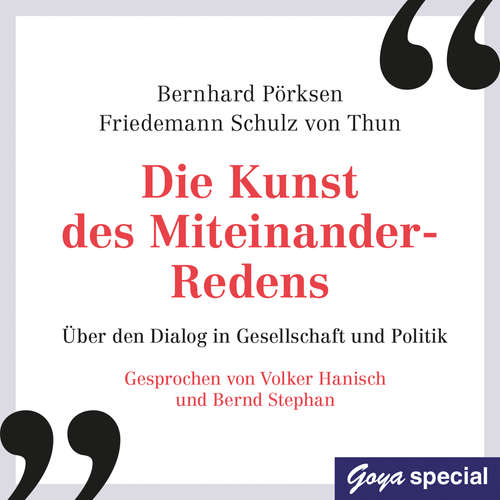 Hoerbuch Die Kunst des Miteinander-Redens - Bernhard Pörksen - Volker Hanisch